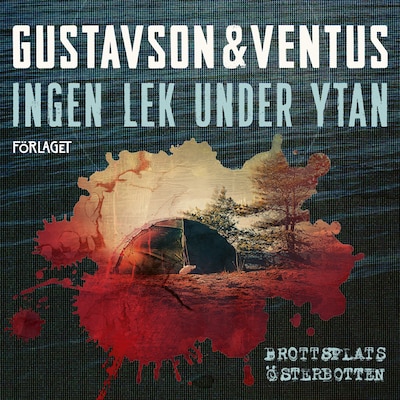 Ingen lek under ytan – omslag till ljudboken av Christina Gustavson, Simon Ventus
