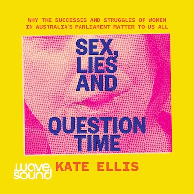 Sex, Lies and Question Time – omslag til lydbogen af Kate Ellis