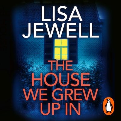 The House We Grew Up In – omslag til lydbogen af Lisa Jewell