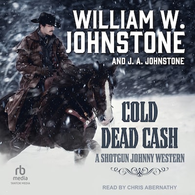 Cold Dead Cash – omslag til lydbogen af William W. Johnstone, J. A. Johnstone
