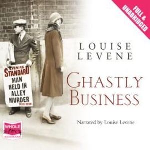 Ghastly Business – okładka audiobooka, autor Louise Levene