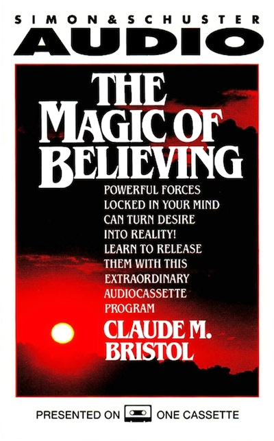 The Magic Of Believing – omslag til lydbogen af Claude M. Bristol