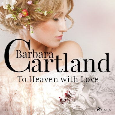 To Heaven with Love (Barbara Cartland's Pink Collection 66)