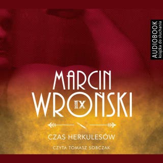 Czas Herkulesów – okładka audiobooka, autor Marcin Wroński