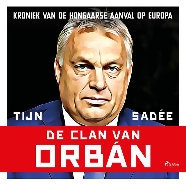 De clan van Orbán – omslag van het luisterboek van Tijn Sadée