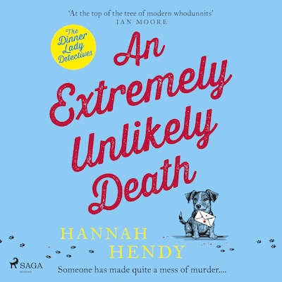 An Extremely Unlikely Death: A charming British village cosy mystery