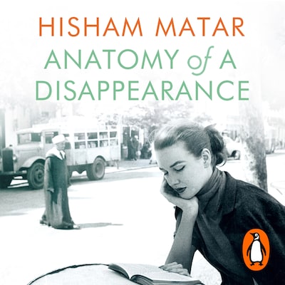 Anatomy of a Disappearance – omslag til lydbogen af Hisham Matar
