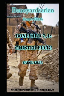 Boneyard 7,1: Cluster Fuck! – omslag till ljudboken av Carol Lilja