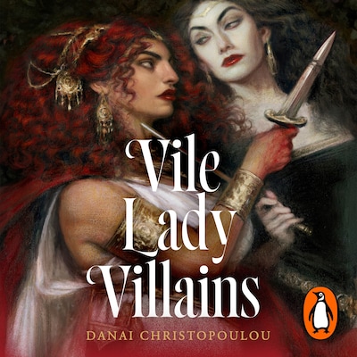 Vile Lady Villains – omslag til lydbogen af Danai Christopoulou
