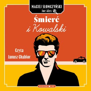 Śmierć i Kowalski – okładka audiobooka, autor Joe Alex, Maciej Słomczyński