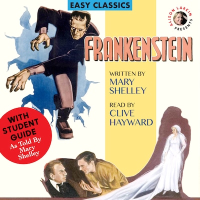 Frankenstein by Mary Shelley, with a Student Guide (As told by Mary Shelley) – omslag til lydbogen af Mary Shelley
