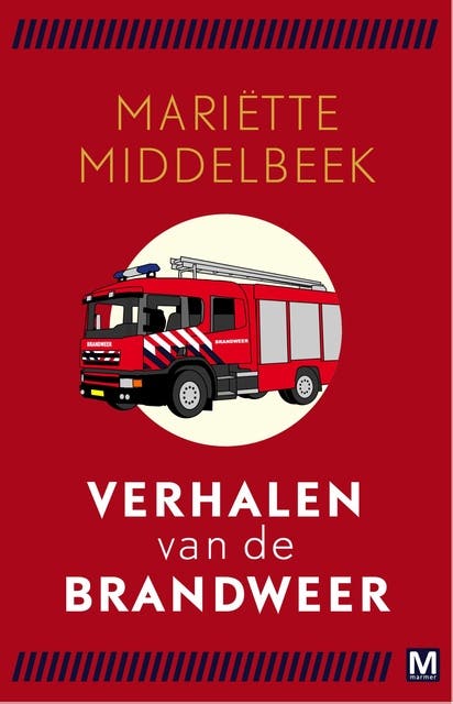 Verhalen van de brandweer – omslag van het luisterboek van Mariette Middelbeek