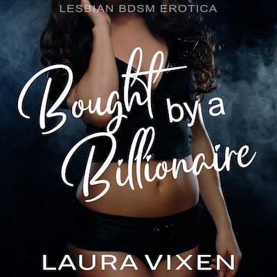 Bought by a Billionaire