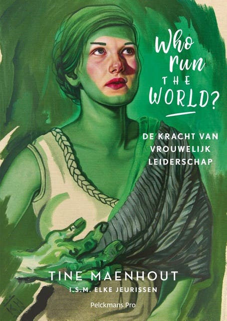 Who run the world?: De kracht van vrouwelijk leiderschap