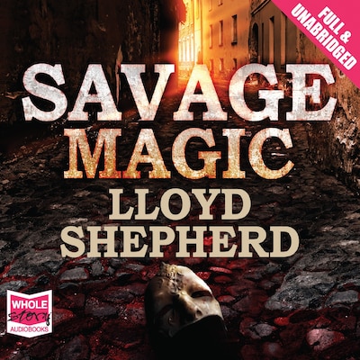 Savage Magic – omslag til lydbogen af Lloyd Shepherd