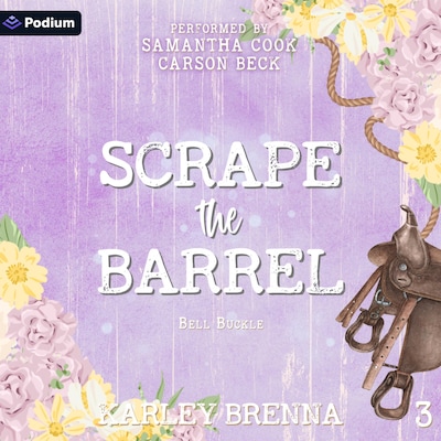 Scrape the Barrel – omslag til lydbogen af Karley Brenna