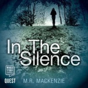 In the Silence – okładka audiobooka, autor M.R. Mackenzie