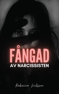 Fångad av narcissisten – omslag till ljudboken av Rebecca Nilsson