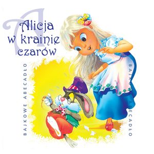 Alicja w krainie czarów – okładka audiobooka, autor Ewa Opolska