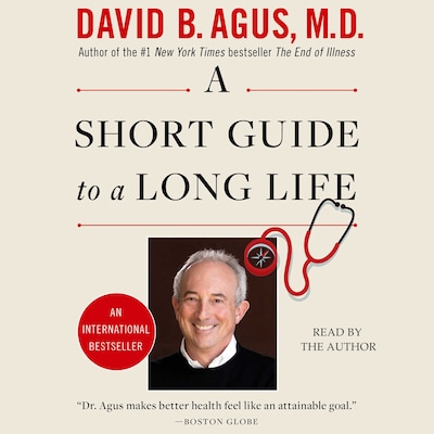 A Short Guide to a Long Life – omslag til lydbogen af David B. Agus