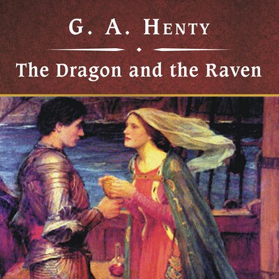 The Dragon and the Raven, with eBook – omslag til lydbogen af G. A. Henty