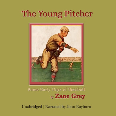 The Young Pitcher – omslag til lydbogen af Zane Grey