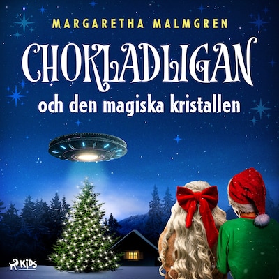 Chokladligan och den magiska kristallen