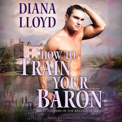 How to Train Your Baron – omslag til lydbogen af Diana Lloyd