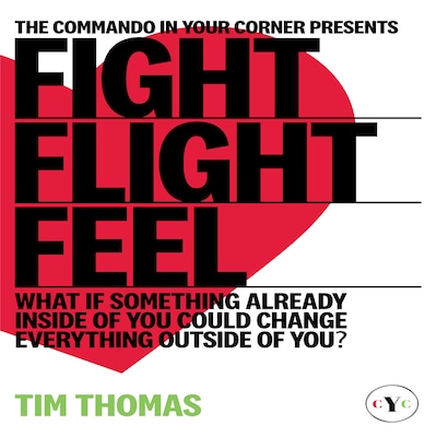 'Fight, Flight or Feel'