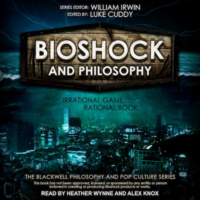 BioShock and Philosophy – omslag til lydbogen af Unknown Author