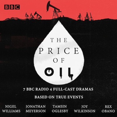 The Price of Oil – omslag til lydbogen af Nigel Williams, Joy Wilkinson, Rex Obano