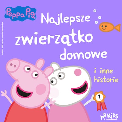 Świnka Peppa – Najlepsze zwierzątko domowe i inne historie