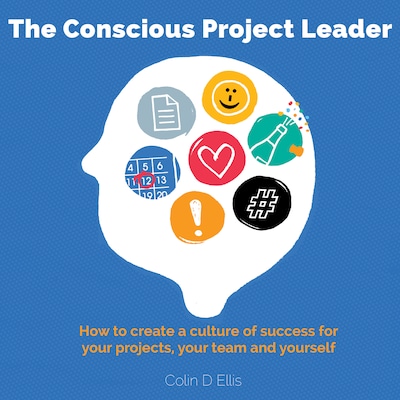The Conscious Project Leader – omslag van het luisterboek van Colin D Ellis