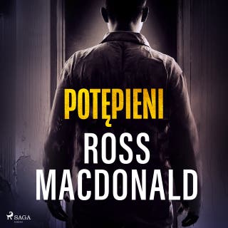 Potępieni – okładka audiobooka, autor Ross Macdonald