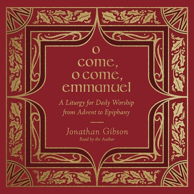O Come, O Come, Emmanuel – omslag til lydbogen af Jonathan Gibson