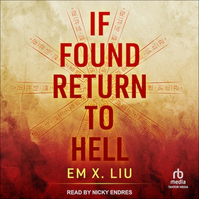 If Found, Return to Hell – omslag til lydbogen af Em X. Liu