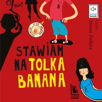 Stawiam na Tolka Banana – okładka audiobooka, autor Adam Bahdaj