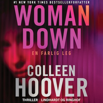 Woman down - En farlig leg – omslag til lydbogen af Colleen Hoover