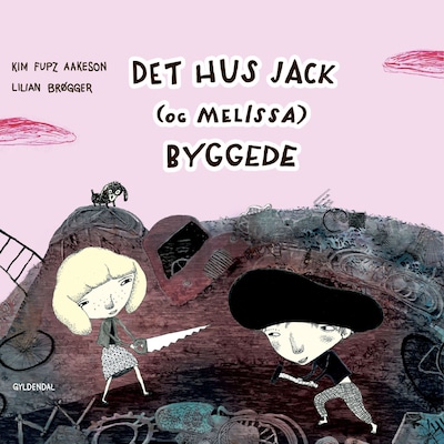 Det hus Jack (og Melissa) byggede – omslag til lydbogen af Kim Fupz Aakeson