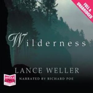 Wilderness – okładka audiobooka, autor Lance Weller