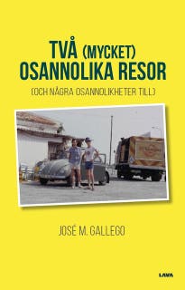 Två (mycket) osannolika resor (och några osannolikheter till) – omslag till ljudboken av José-Miguel Gallego