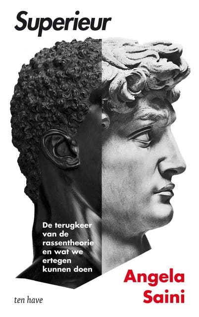 Superieur: De terugkeer van de rassentheorie.