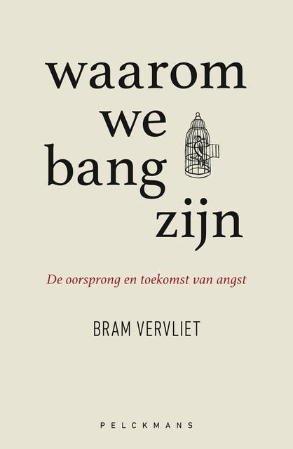 Waarom we bang zijn: De oorsprong en toekomst van angst – omslag van het luisterboek van Bram Vervliet