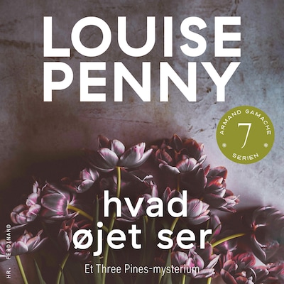 Hvad øjet ser – omslag til lydbogen af Louise Penny