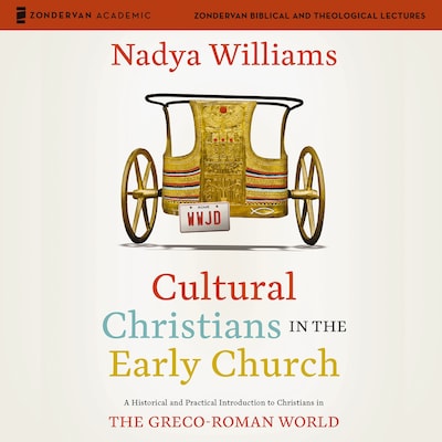 Cultural Christians in the Early Church: Audio Lectures