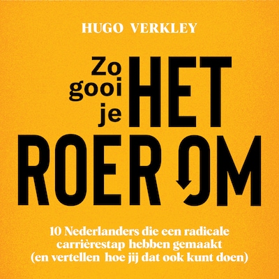 Zo Gooi Je het Roer Om