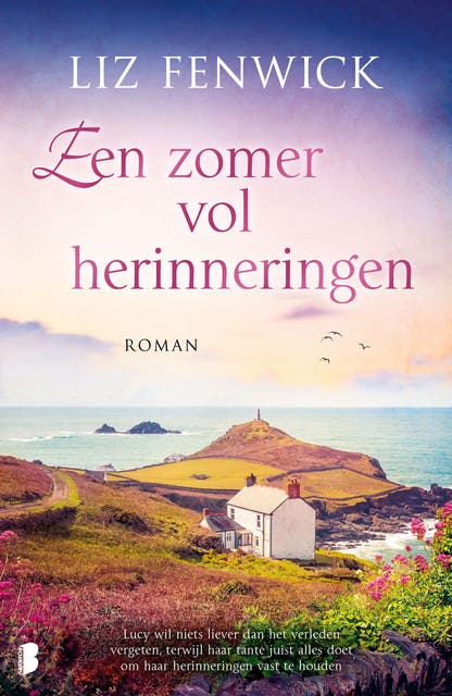 Een zomer vol herinneringen: Lucy wil niets liever dan het verleden vergeten, terwijl haar tante juist alles doet om haar herinneringen vast te houden