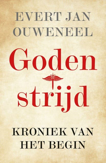 Godenstrijd: Kroniek van het begin – omslag van het luisterboek van Evert Jan Ouweneel