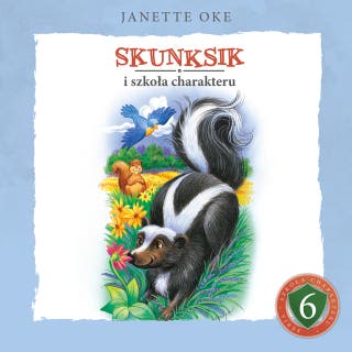 SKUNKSIK i szkoła charakteru – okładka audiobooka, autor Janette Oke