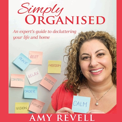 Simply Organised: An experts guide to decluttering your life and home – omslag van het luisterboek van Amy Revell
